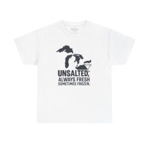 Unsalted Always Fresh Michigan T-Shirt